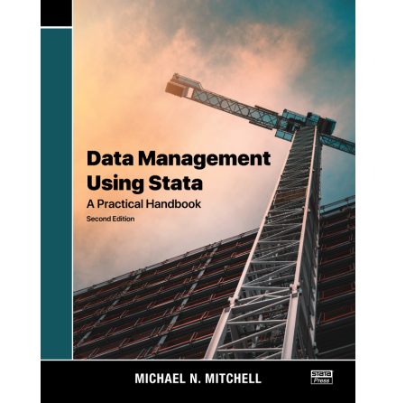 Data Management Using Stata: A Practical Handbook, 2nd Ed.