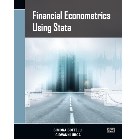 Financial Econometrics Using Stata by Simona Boffelli
